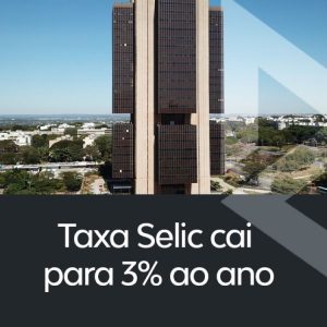 Leia mais sobre o artigo Selic a 3%, Crédito mais barato. Entenda o por quê?