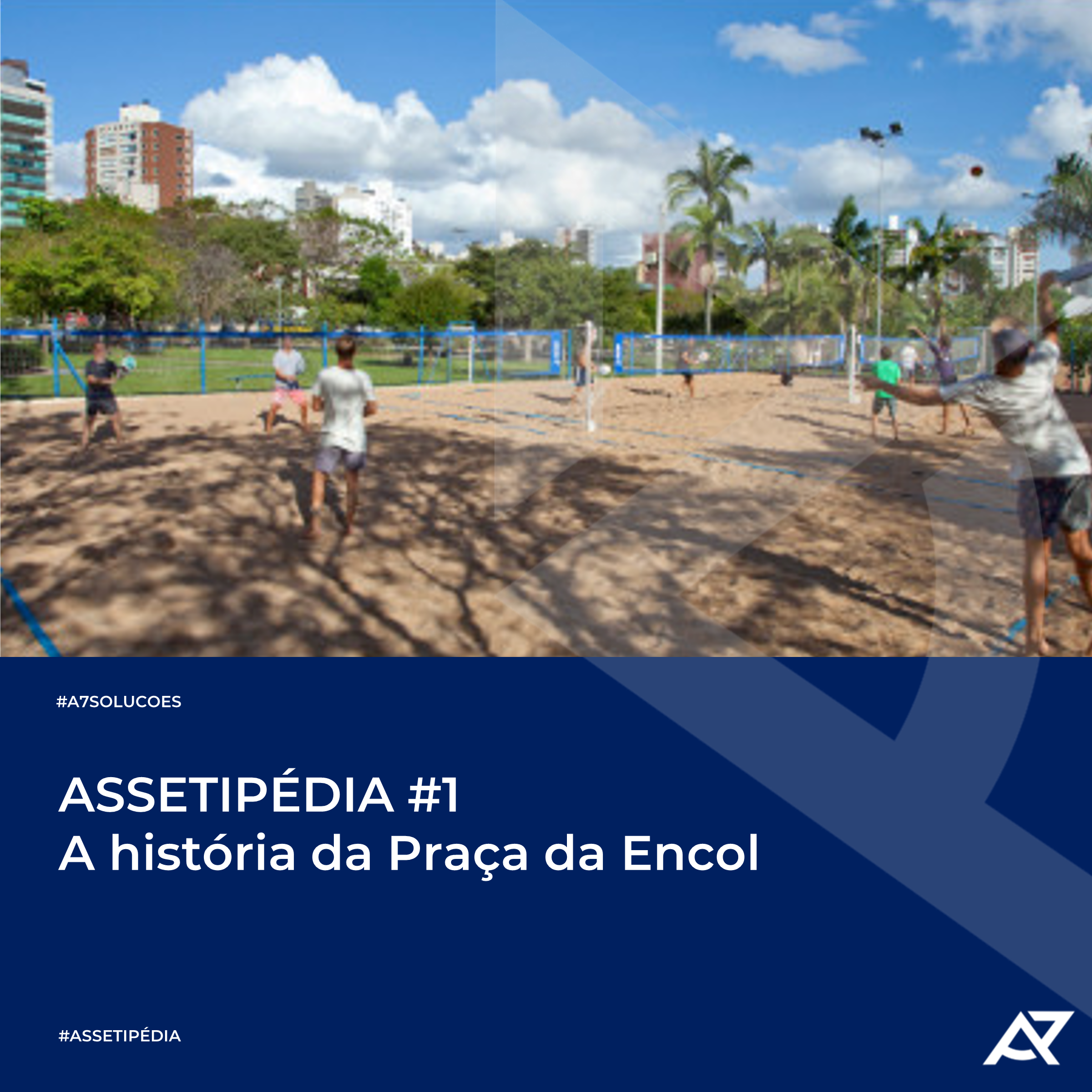 Read more about the article ASSETIPÉDIA #1: A história da Praça da Encol