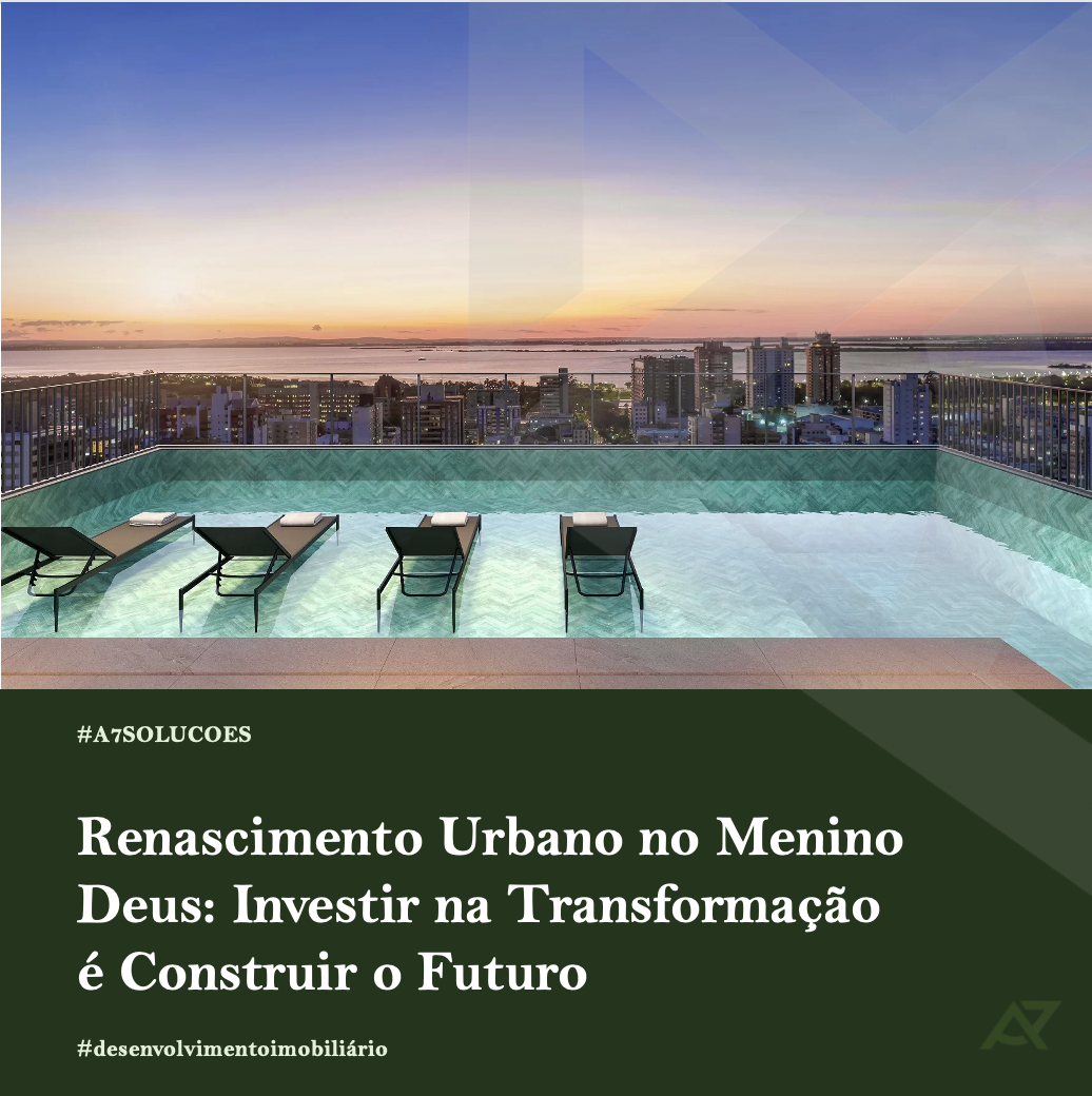 Read more about the article Renascimento Urbano no Menino Deus: Investir na Transformação é Construir o Futuro